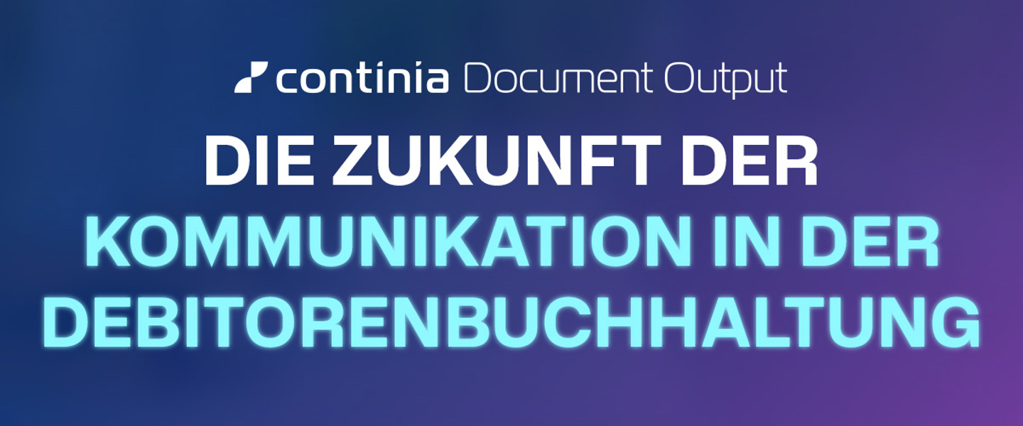 Document Output: Die Zukunft der Kommunikation in der Debitorenbuchhaltung