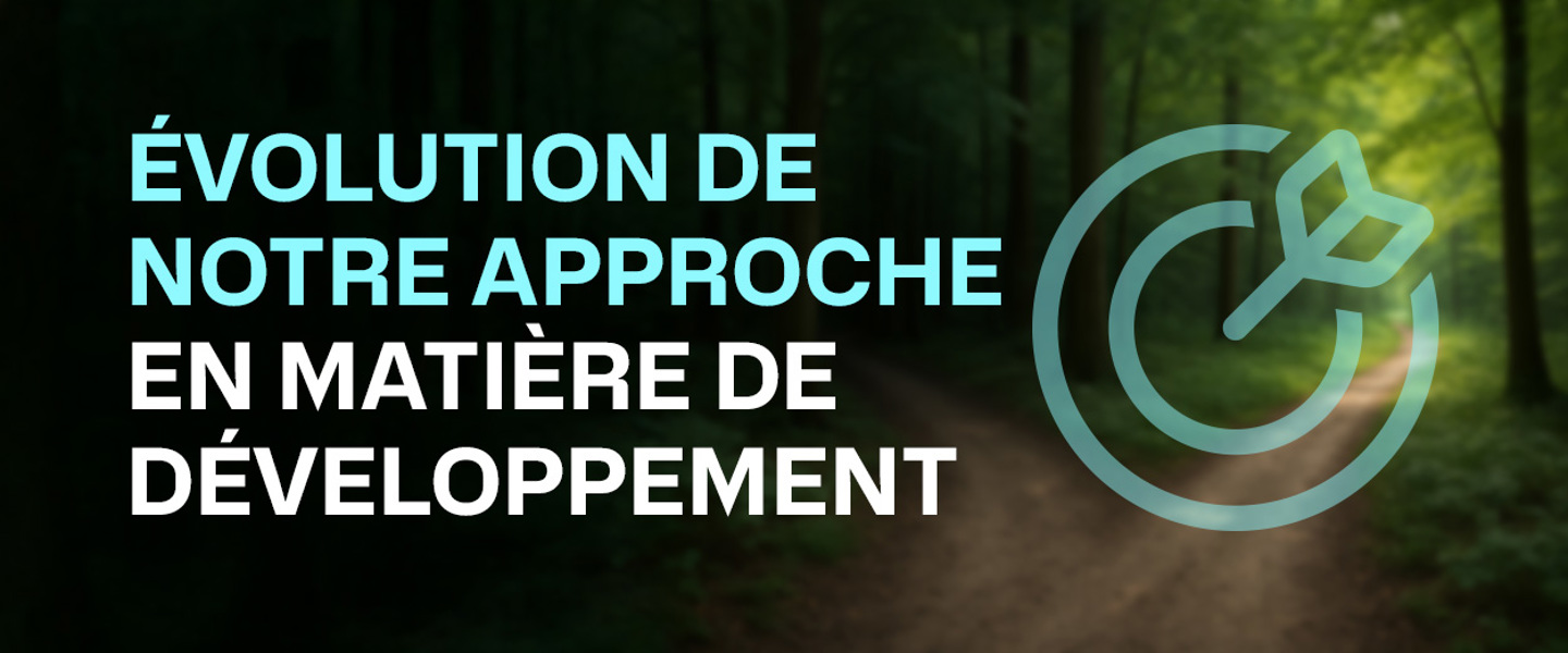 Évolution de notre approche en matière de développement durable
